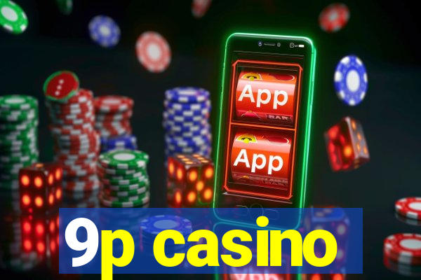 9p casino